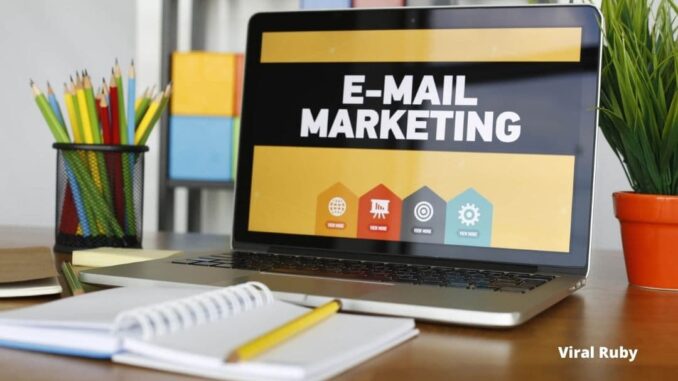 Top 6 Best Email Marketing Strategies 2022