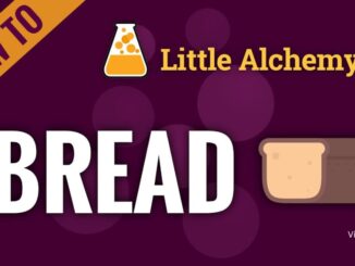 How to Make Bread in Little Alchemy 1 Step by Step?