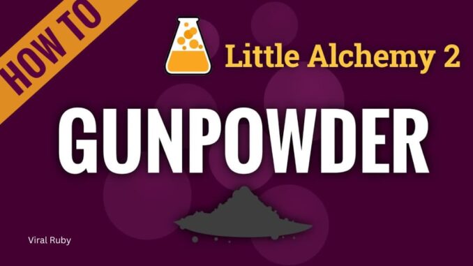 How to Make Gunpowder in Little Alchemy 2 Step by Step?