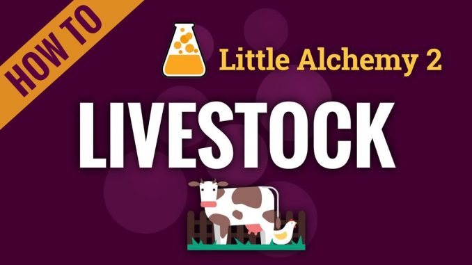 How to Make Livestock in Little Alchemy?