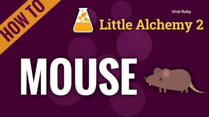 How to Make a Mouse in Little Alchemy 1 or 2?