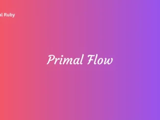 Primal Flow Step by Step Guide with Core Principles