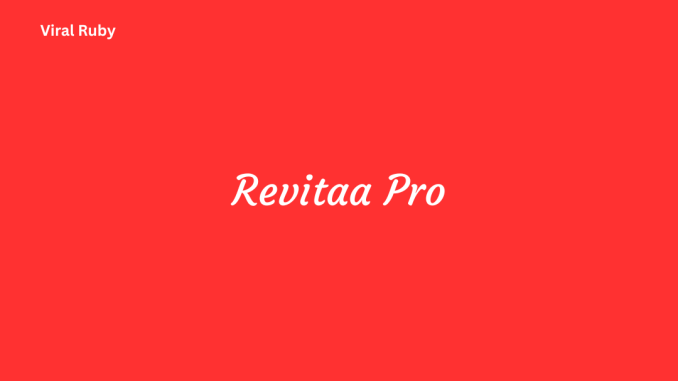 Revitaa Pro Ingredients for Weight Loss Stress Sugar and Heart Health