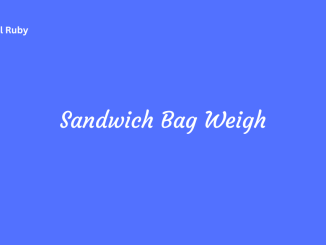 Sandwich Bag Weigh Measure with Different Methods and Tools Accurately
