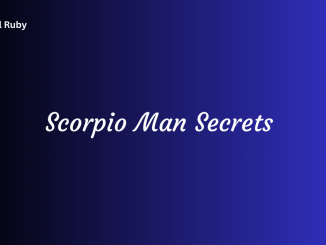 Scorpio Man Secrets How to Attract Compatibility Relationship and Emotion