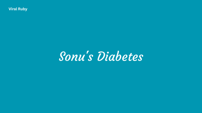 Sonu's Diabetes Causes Key Principles Natural Remedies and Supplements