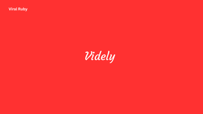 Videly How to Use Videly to Improve Video Rankings on YouTube
