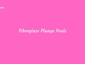 Fibreglass Plunge Pools Features Measures and Maintenance