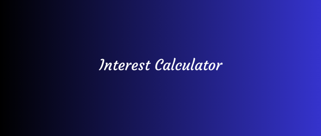 Interest Calculator Importance and Future