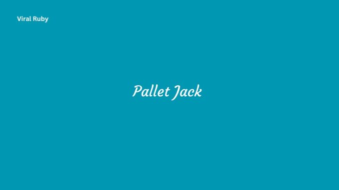 Pallet Jack Accessories Maintenance and Inspection