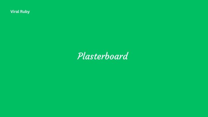 Plasterboard Techniques Maintenance and Sustainable